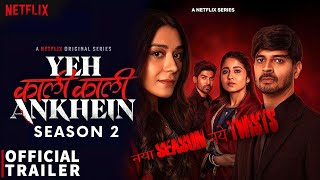 YEH KAALI KAALI ANKHEIN Season 2 Official Trailer  Tahir Anchal Shweta Netflix Netflix India [upl. by Hcab]