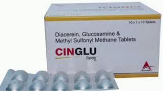 CINGLU Tablets Diacerein Glucosamine amp Methyl Sulfonyl Methane Tablets [upl. by Ynaffad]