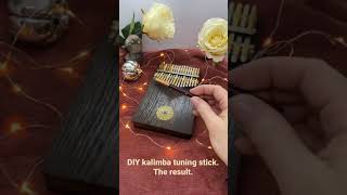 DIY Kalimba tuning stick  end result [upl. by Anatnas]