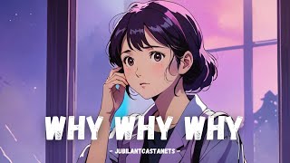 JubilantCastanets  why why why [upl. by Teodorico]