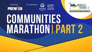 COMMUNITIES MARATHON  PART 2  ReBuild Ukraine 2024 [upl. by Annaig]