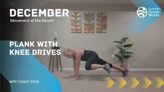 December Movement of the Month Plank with 3 Knee Drives [upl. by Kial]