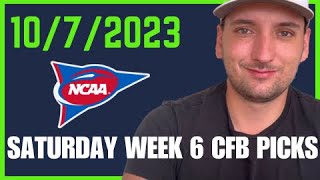 31 Yesterday Saturday Week 6 College Football Picks and Best Bets for October 7th 2023 [upl. by Us722]