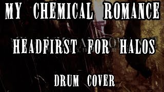 My Chemical Romance  quotHeadfirst For Halosquot Drum Cover MCR Drumscography Project [upl. by Heriberto]