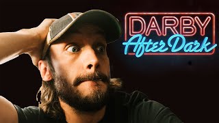 Darby After Dark Had Me Spooked [upl. by Plante]