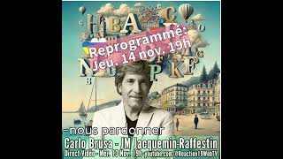 141124  Reprogrammation  Têteàtête entre JeanMichel JacqueminRaffestin et Carlo Brusa [upl. by Flam198]