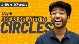 Day 6 Areas Related to Circles  Chapter Revision With Most Expected Questions  Shobhit Nirwan [upl. by Gan366]