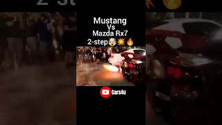 RX7 2step🤯🔥mazdarx7 vs mustang 2step [upl. by Sanders]