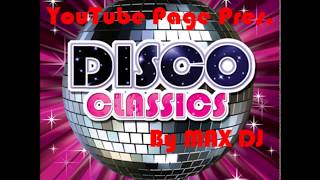 Various  Disco Classics Megamix  01 By Max DJ [upl. by Reis191]