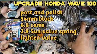 UPGRADE Honda wave 100 54mm stock head 68 racing cams [upl. by Tobe833]