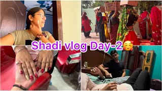 Aaj mujhe fir se boor kr diya🫠 shadi series DAY2🥳 NehaYadavVlogs20 [upl. by Lebanna562]