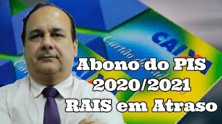 Abono do PIS 2020 2021 Rais em Atraso [upl. by Anoyk]