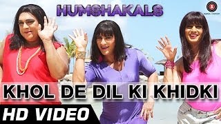 Khol De Dil Ki Khidki Official Video HD  Humshakals  Saif Riteish amp Ram  Mika amp Palak  1080p [upl. by Natassia]