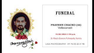 PRAVEEN CHACKO FUNERAL [upl. by Lindsy]