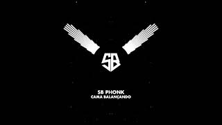 CAMA BALANCANDO  SB PHONK  MUSIC 2024 [upl. by Lanod840]