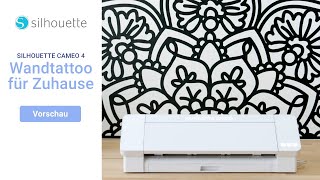 SILHOUETTE CAMEO 4 – Wandtattoo [upl. by Ecnav]