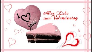 Valentinstag Kuchen [upl. by Dorena278]