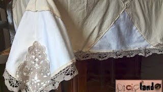 Tovaglia shabby chic con pizzo  Riciclando tovaglioli di stoffa tutorial faidate [upl. by Belmonte596]