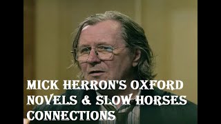 SLOW HORSES Mick Herrons OXFORD NOVELS and connections to THE SLOUGH HOUSE SERIES [upl. by Merry]