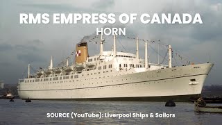 RMS Empress of Canadas Horn Audio Recording [upl. by Asihtal569]