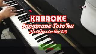 Karaoke Sangmane totoku With lirik Nada Standar [upl. by Nishom305]