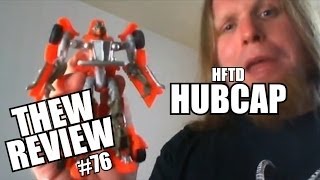 HFTD Hubcap Thews Awesome Transformers Reviews 76 [upl. by Snebur]