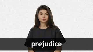 How to pronounce PREJUDICE in American English [upl. by Gorlin]