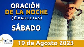 Oración De La Noche Hoy Sábado 19 Agosto 2023 l Padre Carlos Yepes l Completas l Católica l Dios [upl. by Honoria]