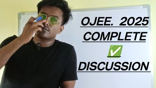 OJEE 2025 COMPLETE ✅ DISCUSSION [upl. by Nysila]