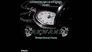 MAKWANDE  Luvgeiter Rsa amp De Vynyl Musiq feat Smallbyt Damara  OFFICIAL AUDIO [upl. by English]