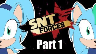 SNT Forces  Part 1 [upl. by Atterol]