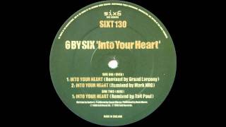 6 by Six  Into your heart Tall Paul Remix [upl. by Wordoow]