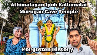 The Forgotten History of Ipoh Kallumalai Murugan Cave Temple  Athi Kallumalaiyan Murugan [upl. by Eastlake]