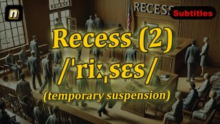 n Recess meaning temporary suspension with 5 examples [upl. by Louanna87]