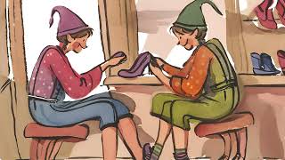 The Elves and the Shoemaker a classic tale from the Brothers Grimm [upl. by Kalle]