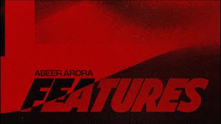 Abeer Arora  Features Official Audio [upl. by Lebisor427]