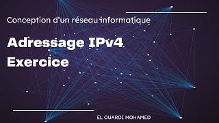 EP19  Adressage IPv4 Exercice [upl. by Zachery486]