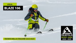 Völkl Blaze 106 – NeveItalia – Ski Test – 20232024 [upl. by Irra]