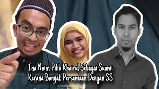 Ina Naim Pilih Khairul Sebagai Suami Kerana Banyak Persamaan Dengan Suhaimi Saad [upl. by Latisha]