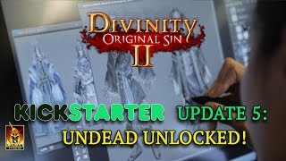 Divinity Original Sin 2  Kickstarter Update 5 Undead Unlocked [upl. by Triplett]