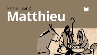 Matthieu 1–13  Synthèse [upl. by Wynnie]