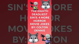 The Eighth Deadliest Sins 4 More Horror Movie Jokes By Colton Dennis Audiobook [upl. by Devora]