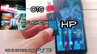 Tutorial Cara isi atau Install Game PS3 lewat HP dan Flashdisk [upl. by Mena]