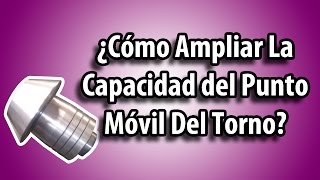 Como Ampliar La Capacidad Del Punto Móvil Del Torno [upl. by Airbmac]