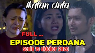 Ikatan Cinta episode pertama 1  senin 19 Oktober 2020 [upl. by Mapes385]