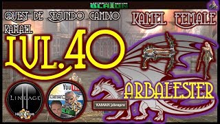 Quest 2do Cambio Lvl 40 Raza Kamael Arbalester [upl. by Buttaro672]