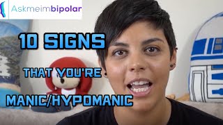 10 Signs That Youre ManicHypomanic [upl. by Iveel]