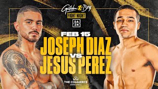 JOJO DIAZ VS JESUS PEREZ FIGHT LIVEVSTREAM [upl. by Pang989]