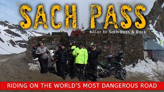 Riding Through the DEADLIEST Himalayan Pass Sach Pass Adventure [upl. by Harhay]