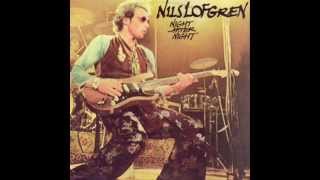 NILS LOFGREN  Goin´ South Night After Night 1977 [upl. by Anneirb477]